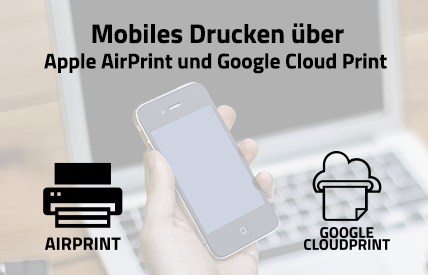 Apple AirPrint Google CloudPrint → So Sie Druckdienste @ OFFICE Partner