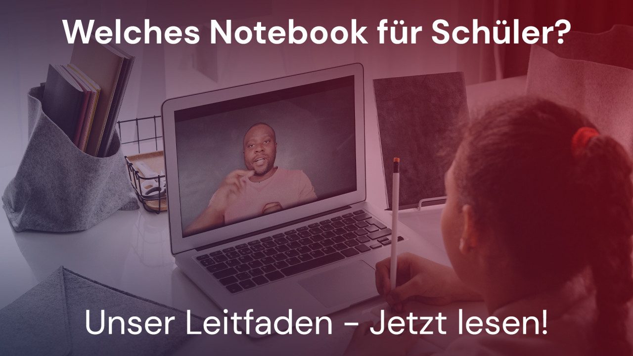 Blogvorschau-Welches-Notebook-fuer-Schueler-3